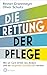 Die Rettung der Pflege