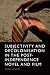 Subjectivity and Decolonisation in the Post-Independence Novel and Film