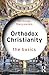 Orthodox Christianity: The ...