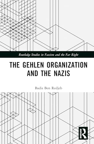 The Gehlen Organization and the Nazis (Hardcover)