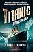 Titanic zatonął dwa razy