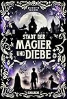Stadt der Magier und Diebe (Stadt der Magier 1) by Judith Mohr