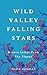 Wild Valley Falling Stars: ...