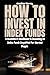 How To Invest In Index Fund...