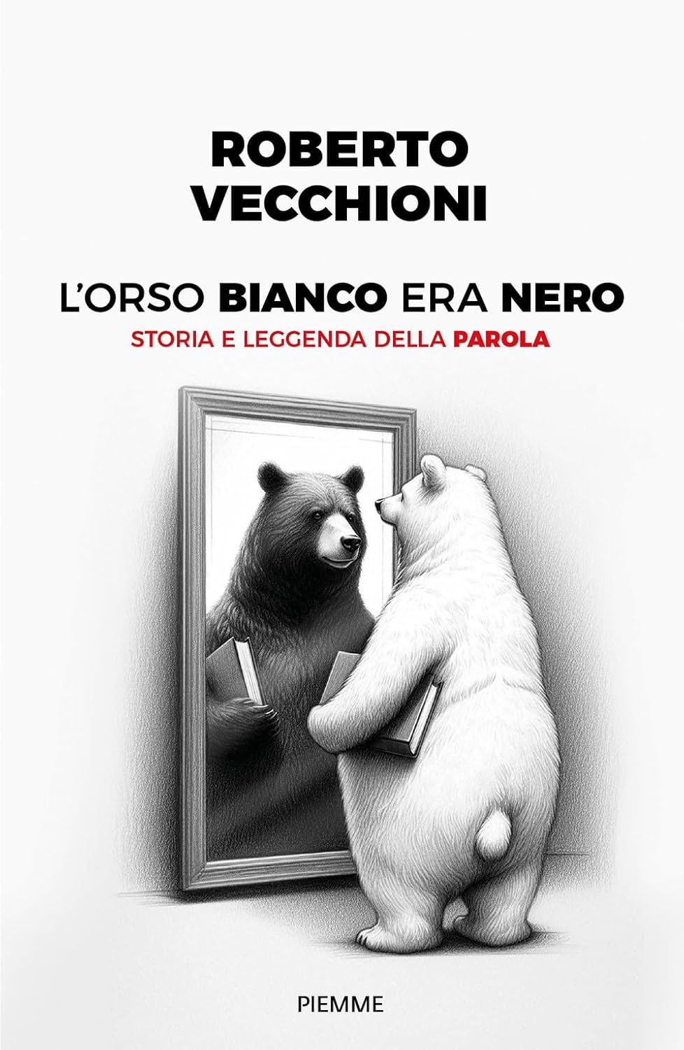 L'orso bianco era nero: Storia e leggenda della parola