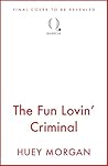 The Fun Lovin’ Cr...