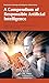 A Compendium of Responsible Artificial Intelligence (Responsible Technology and Intelligence)