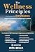 The Wellness Principles Vol...