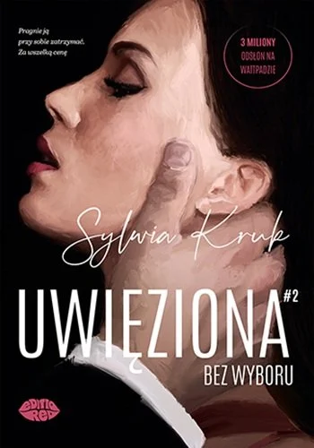Uwięziona. Bez wyboru (Uwięziona, #2)