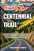 Hiking the Centennial Trail...