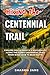 Hiking the Centennial Trail 2025: Explore South Dakota’s Wild Beauty Along the Iconic Centennial Trail from Wind Cave to Bear Butte