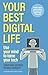 Your Best Digital Life by Jonathan Garner