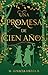 Una promesa de cien años