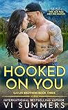 Hooked On You (Gatlin Brothers #3)