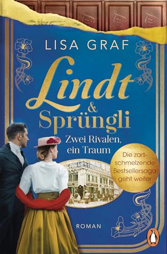Zwei Rivalen, ein Traum (Lindt & Sprüngli #2)
