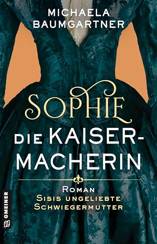 Sophie. Die Kaisermacherin (Kindle Edition)