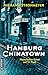 Hamburg Chinatown (Verrat und Tod im Hamburger Chinesenviertel, #1)
