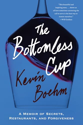 The Bottomless Cup: A Memoir of Secrets, Restaurants, and Forgiveness (Kindle Edition)