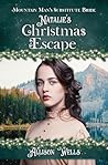 Natalie's Christmas Escape by Allison Wells