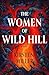 The Women of Wild Hill