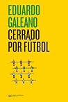 CERRADO POR FÚTBOL