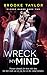Wreck My Mind (Original Cover) by Brooke Taylor