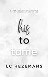 His to Tame by L C Hezemans