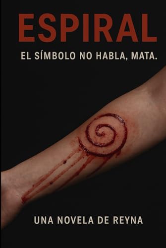 Espiral: El símbolo no habla, mata (Hardcover)