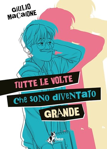 Tutte le volte che sono diventato grande (Kindle Edition)