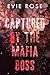 Captured by the Mafia Boss (London Mafia Bosses, #1)