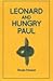 Leonard and Hungry Paul