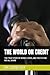 THE WORLD ON CREDIT: THE TR...
