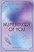 Numerology of You: The Comp...