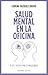 Salud mental en la oficina by Lorena Vázquez Bravo