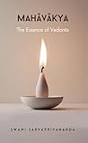 Mahavakya: The Es...