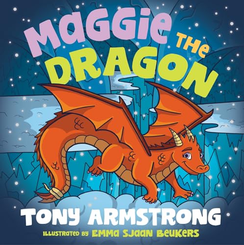 Maggie the Dragon: Chase your dreams! (Kindle Edition)