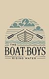 The Boat Boys: Rising Water