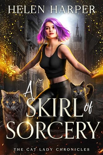 A Skirl of Sorcery (The Cat Lady Chronicles #3)