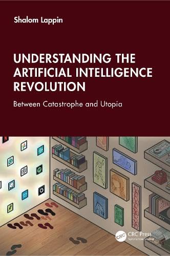 Understanding the Artificial Intelligence Revolution (Paperback)