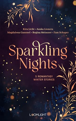 Sparkling Nights: 5 Romantasy Winter Stories | Magische Kurzgeschichten für eine cozy Weihnachtszeit (German Edition)
