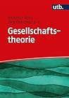 Gesellschaftstheorie (German Edition)