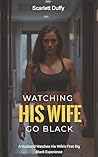 Watching His Wife...