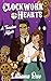 Clockwork Hearts: A Timeles...