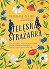 Telesna stražarka by Katherine Center