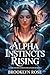 Alpha Instincts Raising : A...