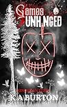 GAMES UNHINGED (KINGSMAN ELITE Book 2)