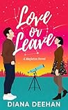 Love or Leave by Diana Deehan