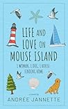 Life and Love on Mouse Island by Andree Jannette