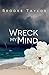 Wreck My Mind: Wicked Games...