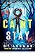 You Can't Stay